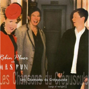Robin Pluer with MRS. FUN - Les Chansons Du Crepuscule [Audio CD] - Audio CD - CD - Album