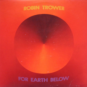 Robin Trower - For Earth Below [Vinyl] - LP - Vinyl - LP