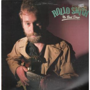 Rollo Smith - No Bad Days [Vinyl] Rollo Smith - LP - Vinyl - LP