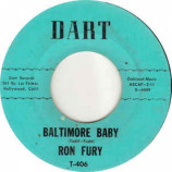Ron Fury - Baltimore Baby / When Ya' Comin' Home [Vinyl] - 7 Inch 45 RPM