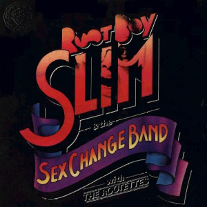 Root Boy Slim & The Sex Change Band - Root Boy Slim & The Sex Change Band [Vinyl] Root Boy Slim & The Sex Change Band  - Vinyl - LP