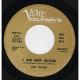 I Need You / I Am Not Alone [Vinyl] - 7 Inch 45 RPM