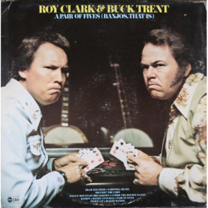 Roy Clark and Buck Trent - A Pair of Fives (Banjos That Is) - LP - Vinyl - LP