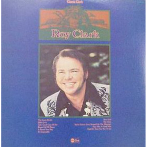 Roy Clark - Classic Clark - LP - Vinyl - LP