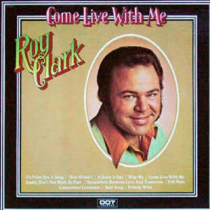 Roy Clark - Come Live With Me - LP - Vinyl - LP