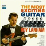 Roy Lanham - The Most Exciting Guitar [Vinyl] - LP