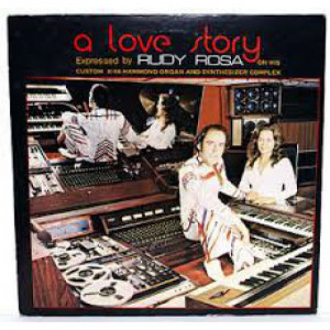 Rudy Rosa - A Love Story [Vinyl] - LP - Vinyl - LP