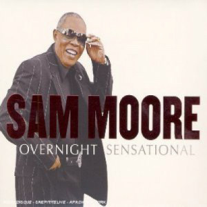Sam Moore - Overnight Sensational [Audio CD] - Audio CD - CD - Album