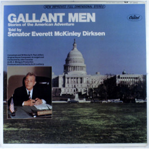 Senator Everett McKinley Dirksen - Gallant Men [Record] - LP - Vinyl - LP