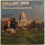 Senator Everett McKinley Dirksen - Gallant Men Stories Of The American Adventure Told By Senator Everett McKinley D