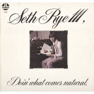 Seth Rye III - Doin' What Comes Natural [Vinyl] - LP - Vinyl - LP