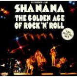 Sha Na Na - The Golden Age of Rock 'N' Roll [Record] - LP