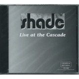 Shade - Live at the Cascade [Audio CD] - Audio CD