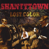 Shantytown - Lost Color [Audio CD] - Audio CD