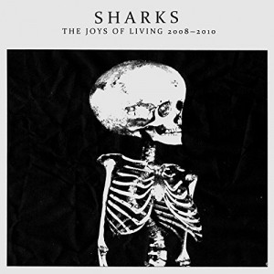 Sharks - The Joys Of Living 2008-2010 [Audio CD] - Audio CD - CD - Album