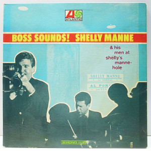 Shelly Manne & His Men - Boss Sounds! Shelly Manne & His Men At Shelly Manne-Hole [Vinyl] - LP - Vinyl - LP