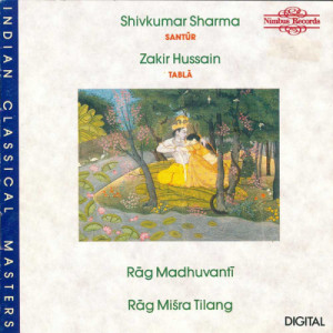 Shivkumar Sharma / Zakir Hussain - Rag Madhuvanti Rag Misra Tilang [Audio CD] - Audio CD - CD - Album