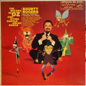 Shorty Rogers And His Orchestra Featuring The Giants - The Wizard Of Oz And Other Harold Arlen Songs [Vinyl] - LP - Vinyl - LP