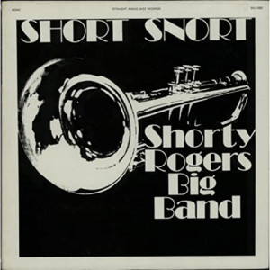 Shorty Rogers Big Band - Short Snort [Vinyl] - LP - Vinyl - LP