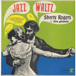 Shorty Rogers & His Giants - Jazz Waltz [Record] - LP - Vinyl - LP