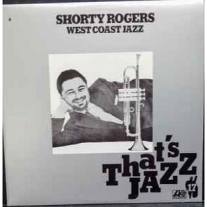 Shorty Rogers - West Coast Jazz [Vinyl] - LP - Vinyl - LP