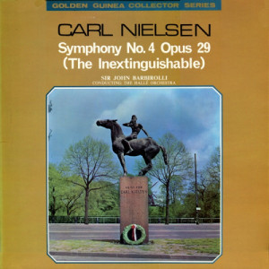 Sir John Barbirolli Halle Orchestra - Carl Nielsen: Symphony No. 4 Opus 29 (The Inextinguishable) [Vinyl] - LP - Vinyl - LP