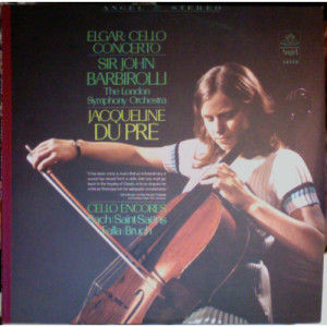 Sir John Barbirolli / The London Symphony Orchestra / Jacqueline Du Pre - Elgar: Bach / Saint-Saens / Falla / Bruch – Cello Concerto / Cello Encores [Vi - Vinyl - LP