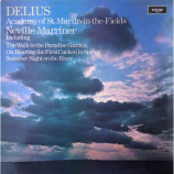 Sir Neville Marriner / Academy Of St. Martin-In-The-Fields - Delius: The Walk To The Paradise Garden / On Hearing The First Cuckoo In Spring 