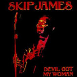 Skip James - Devil Got My Woman [Vinyl] - LP