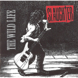 Slaughter - The Wild Life [Audio CD] - Audio CD - CD - Album