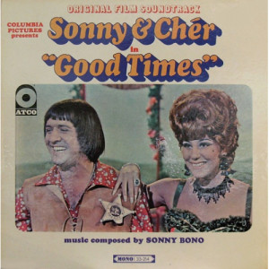 Sonny & Cher - Good Times (Original Film Soundtrack) [Record] - LP - Vinyl - LP