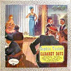 Sophie Tucker - Cabaret Days [Vinyl] - LP - Vinyl - LP