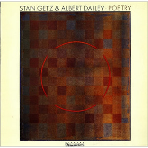 Stan Getz & Albert Dailey - Poetry [Vinyl] - LP - Vinyl - LP