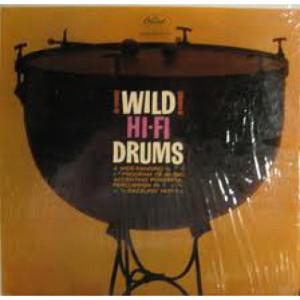 Stan Levy Alvin Stoller Irv Cottler and Les Baxter - Wild Hi Fi Drums [Vinyl] - LP - Vinyl - LP