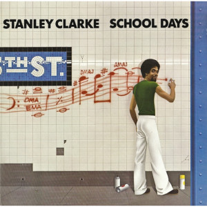 Stanley Clarke - School Days [Vinyl] - LP - Vinyl - LP