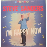 Steve Sanders - I'm Happy Now [Vinyl] - LP