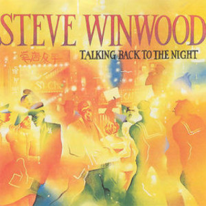 Steve Winwood - Talking Back To The Night [Record] - LP - Vinyl - LP