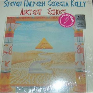 Steven Halpern / Georgia Kelly - Ancient Echoes [Record] - LP - Vinyl - LP