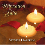 Steven Halpern - Relaxation Suite [Audio CD] - Audio CD