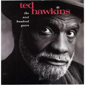 Ted Hawkins - The Next Hundred Years [Audio CD] - Audio CD - CD - Album