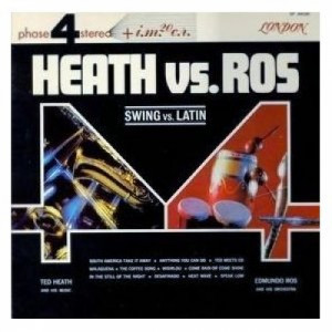Ted Heath / Edmundo Ros - Heath vs. Ros / Swing vs. Latin [Vinyl] - LP - Vinyl - LP