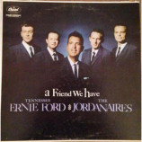 Tennesse Ernie Ford and The Jordanaires - A Friend We Have - LP