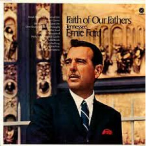 Tennessee Ernie Ford - Faith Of Our Fathers [Vinyl] - LP - Vinyl - LP