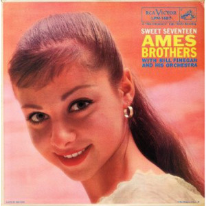 The Ames Brothers With Bill Finegan And His Orchestra - Sweet Seventeen [Vinyl] - LP - Vinyl - LP