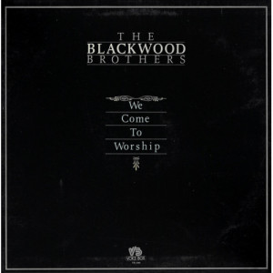 The Blackwood Brothers - We Come To Worship [Vinyl] - LP - Vinyl - LP