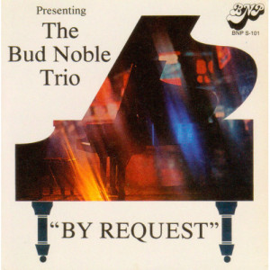 The Bud Noble Trio - ''By Request'' [Vinyl] The Bud Noble Trio - LP - Vinyl - LP