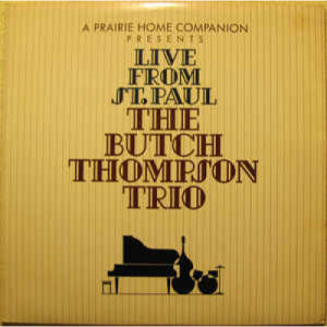 The Butch Thompson Trio - Live From St. Paul [Vinyl] - LP - Vinyl - LP