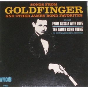 The Cheltenham Orchestra and Chorus - Songs from Goldfinger - Original Motion Picture Sound Track - LP - Vinyl - LP