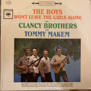 The Clancy Brothers & Tommy Makem - The Boys Won't Leave The Girls Alone [Vinyl] - LP - Vinyl - LP