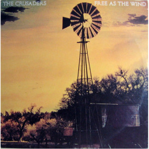 The Crusaders - Free As The Wind [Vinyl] - LP - Vinyl - LP